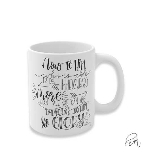 CERAMIC MUG | "To Him be Glory" featuring art by Emily (11 oz.)