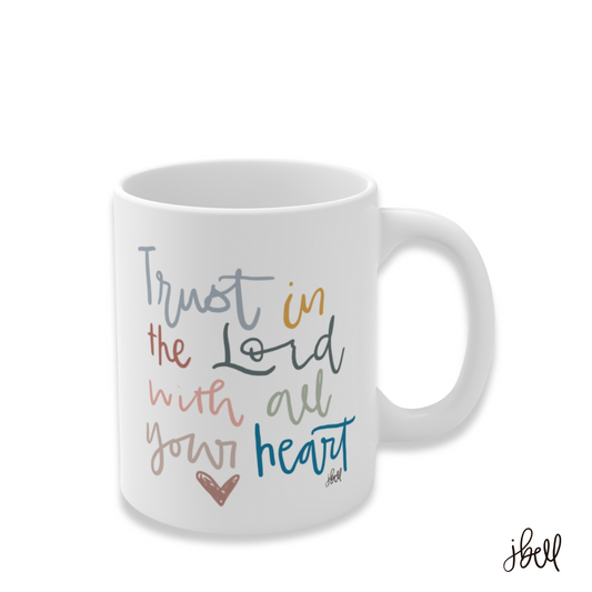 CERAMIC MUG | "Trust in the Lord" featuring art by Jen Bell (11 oz.)