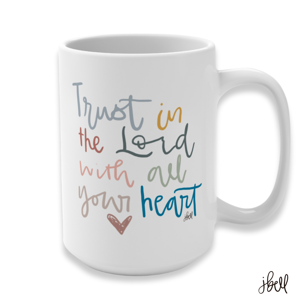 CERAMIC MUG | "Trust in the Lord" featuring art by Jen Bell (15 oz.)