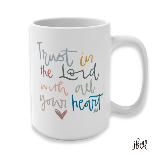 CERAMIC MUG | "Trust in the Lord" featuring art by Jen Bell (15 oz.)