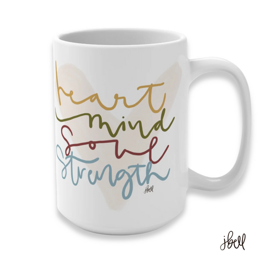 CERAMIC MUG | "Heart, Mind, Soul, Strength" featuring art by Jen Bell (15 oz.)