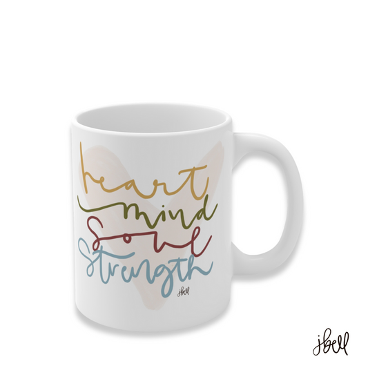 CERAMIC MUG | "Heart, Mind, Soul, Strength" featuring art by Jen Bell (11 oz.)