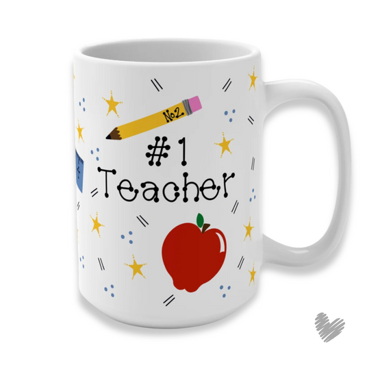 CERAMIC MUG | "For My #1 Teacher" a Sweet Scribbles Design (15 oz.)